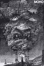 Far From Mind : Disaster